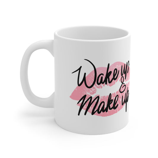 Wakeup & Makeup Mug